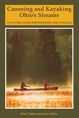 cover of Canoeing and Kayaking Ohio's Streams: An Access Guide for Paddlers and Anglers