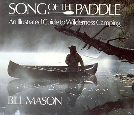cover of Song of the Paddle: An Illustrated Guide to Wilderness Camping
