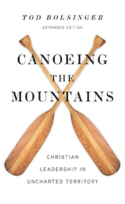 cover of Canoeing the Mountains: Christian Leadership in Uncharted Territory