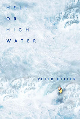 cover of Hell or High Water: Surviving Tibet's Tsangpo River