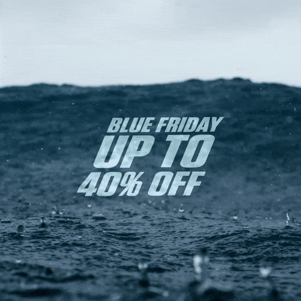Blue Friday up to 40% off
